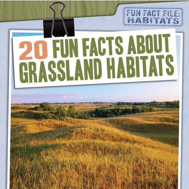 Front cover_20 Fun Facts about Grassland Habitats