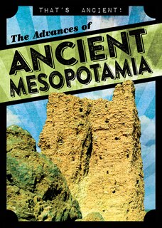 Front cover_The Advances of Ancient Mesopotamia