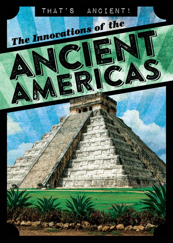 Front cover_The Innovations of the Ancient Americas
