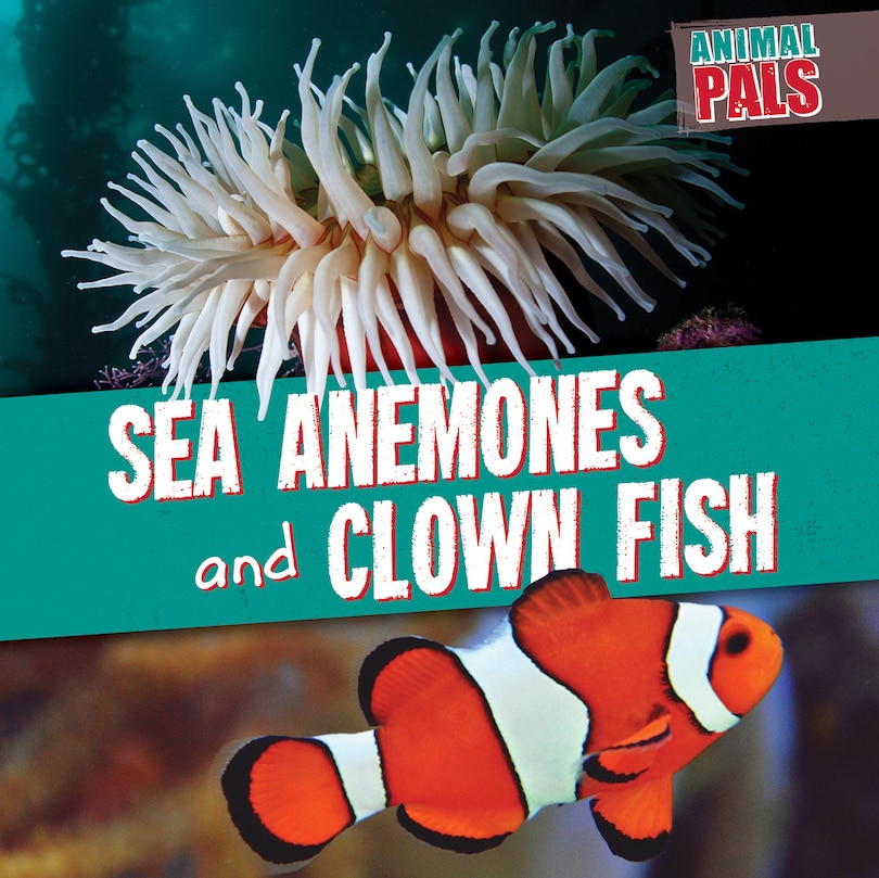 Front cover_Sea Anemones and Clown Fish