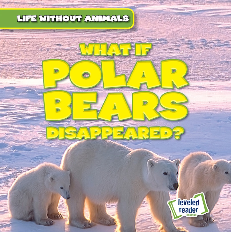 Couverture_What If Polar Bears Disappeared?