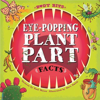 Couverture_Eye-Popping Plant Part Facts