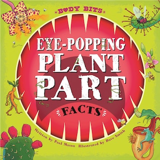 Front cover_Eye-Popping Plant Part Facts