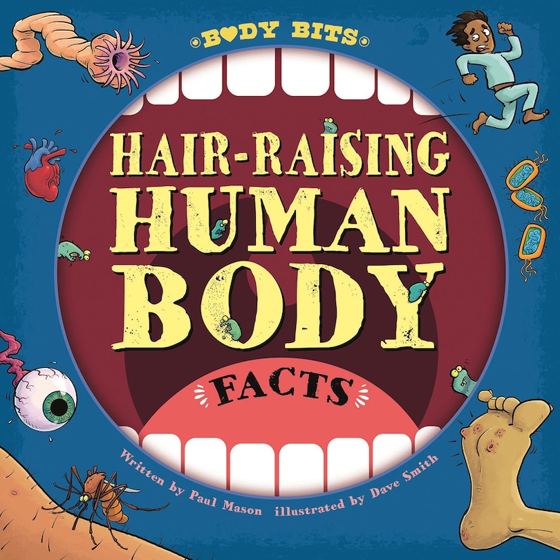 Front cover_Hair-Raising Human Body Facts