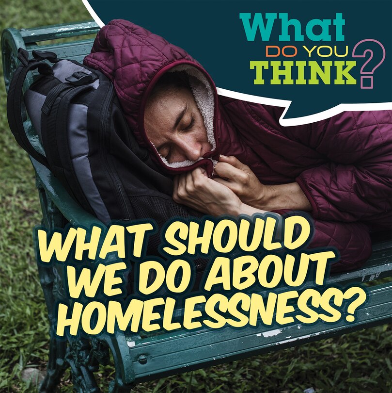 Front cover_What Should We Do about Homelessness?