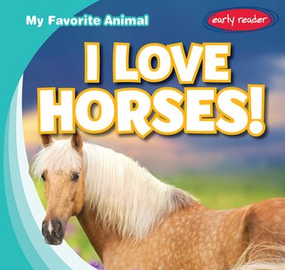 Front cover_I Love Horses!