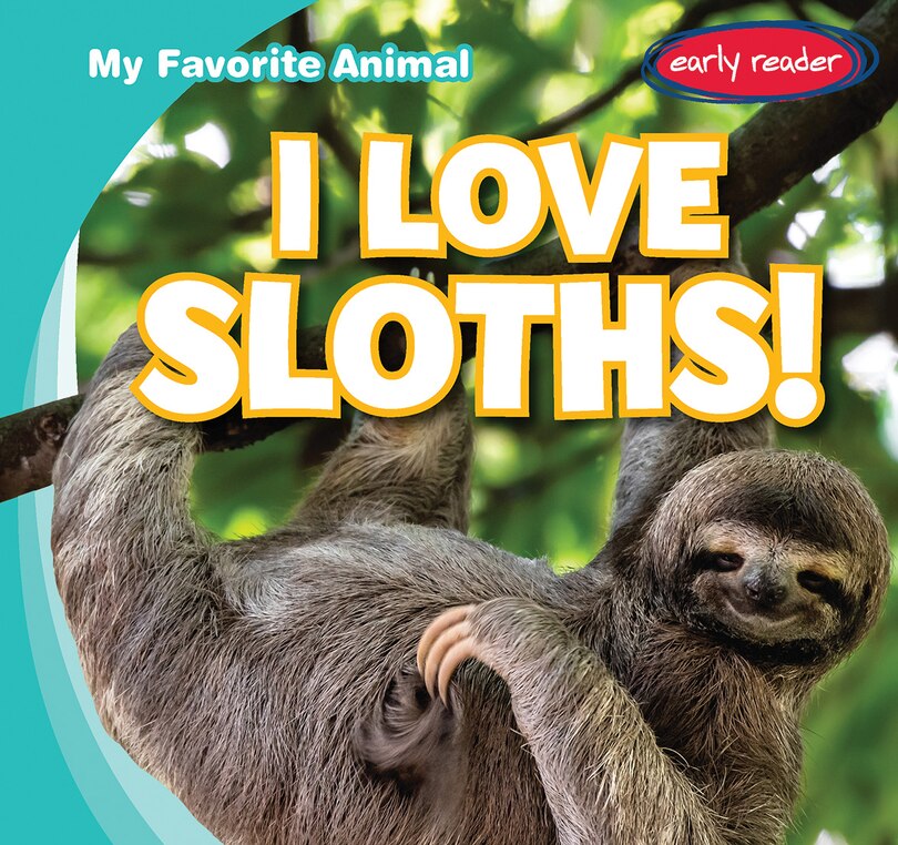 Front cover_I Love Sloths!