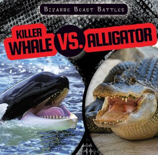 Front cover_Killer Whale vs. Alligator