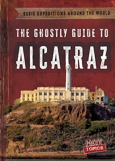 Couverture_The Ghostly Guide to Alcatraz