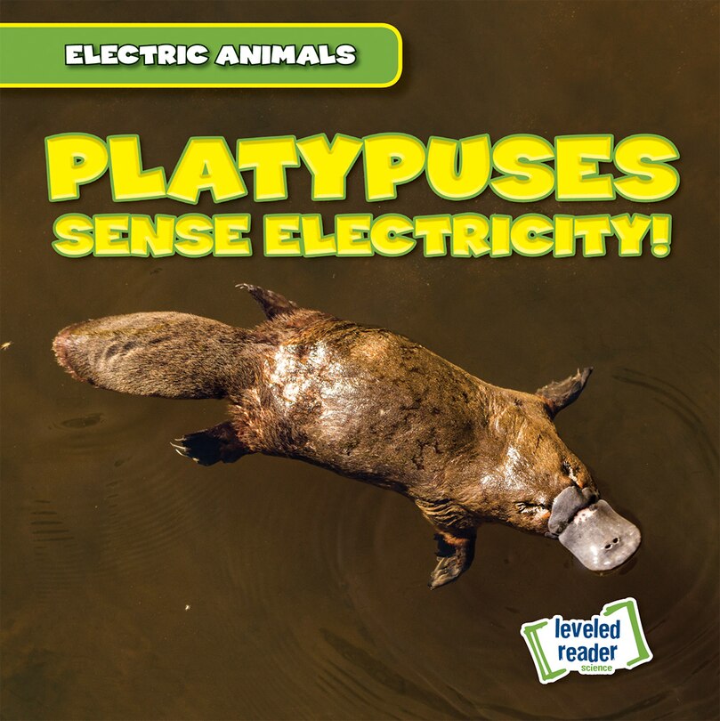 Front cover_Platypuses Sense Electricity!