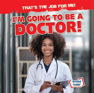 Front cover_I'm Going to Be a Doctor!