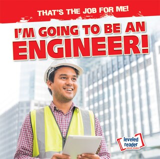 Front cover_I'm Going to Be an Engineer!
