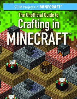 Front cover_The Unofficial Guide to Crafting in Minecraft(r)