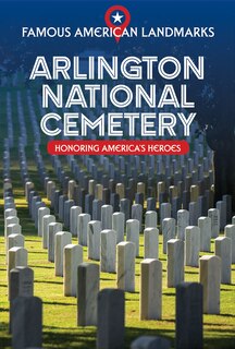 Couverture_Arlington National Cemetery: Honoring America's Heroes