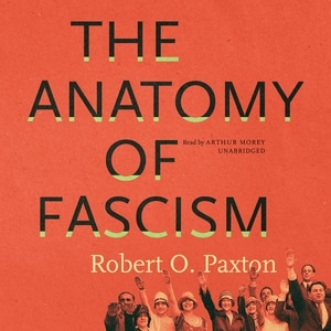 The Anatomy Of Fascism