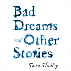 Bad Dreams And Other Stories