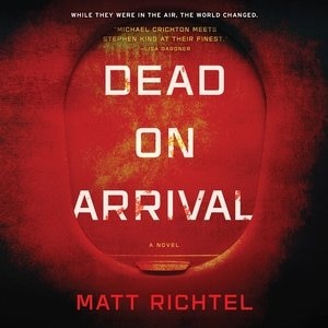 Dead On Arrival: A Novel