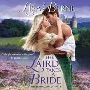 The Laird Takes A Bride: The Penhallow Dynasty by Lisa Berne