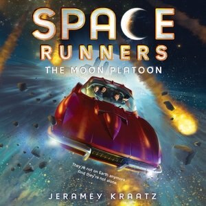 Front cover_Space Runners #1: The Moon Platoon
