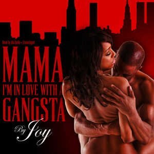 Front cover_Mama, I&rsquo;m In Love With a Gangsta