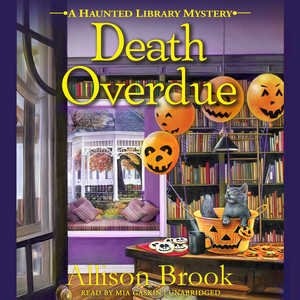 Death Overdue: A Haunted Library Mystery