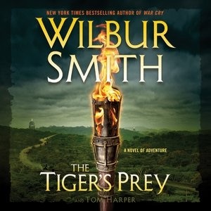 The Tiger's Prey: A Novel Of Adventure