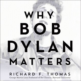 Couverture_Why Bob Dylan Matters Lib/E