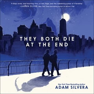 They Both Die At The End by Adam Silvera
