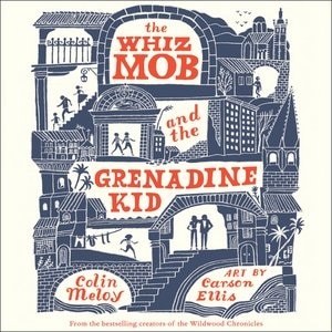 Couverture_The Whiz Mob And The Grenadine Kid