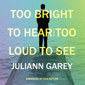 Front cover_Too Bright To Hear, Too Loud To See