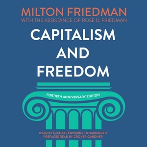 Capitalism and Freedom, Fortieth Anniversary Edition