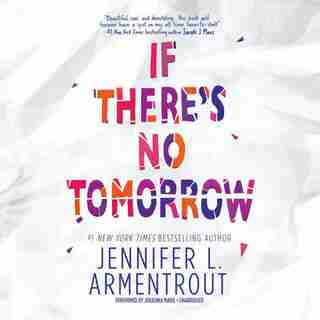 If There’s No Tomorrow by Jennifer L. Armentrout