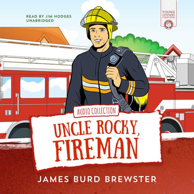 Couverture_The Adventures of Uncle Rocky, Fireman Lib/E