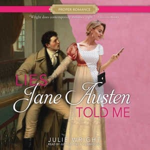 Front cover_Lies Jane Austen Told Me