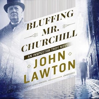 Bluffing Mr. Churchill: An Inspector Troy Novel