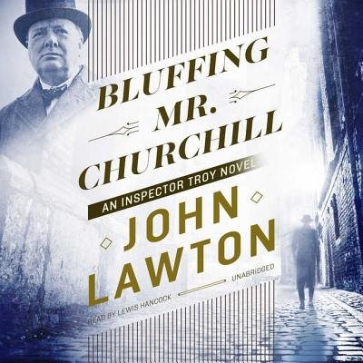 Bluffing Mr. Churchill: An Inspector Troy Novel