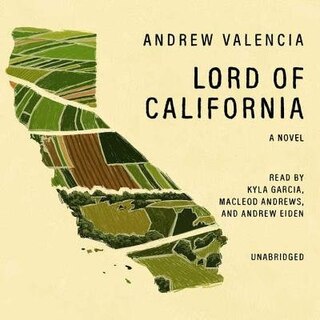 Lord Of California: A Novel