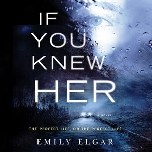 If You Knew Her: A Novel