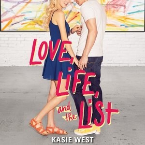 Front cover_Love, Life, And The List