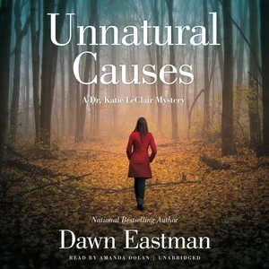 Unnatural Causes: A Dr. Katie Leclair Mystery