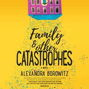 Family And Other Catastrophes