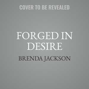 Forged In Desire