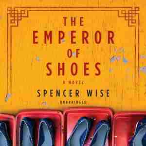 The Emperor Of Shoes by Spencer Wise