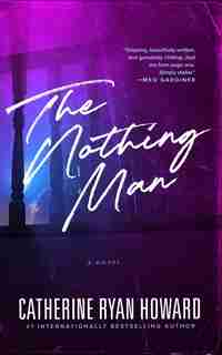 The Nothing Man by Catherine Ryan Howard