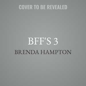 BFF’S 3