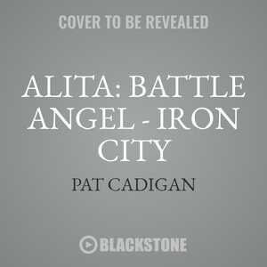 Front cover_Alita: Battle Angel&mdash;Iron City