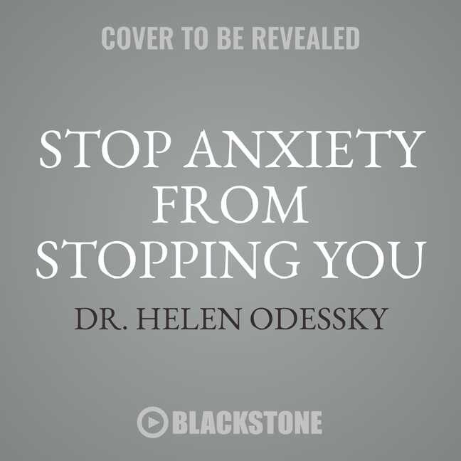 Couverture_Stop Anxiety from Stopping You Lib/E