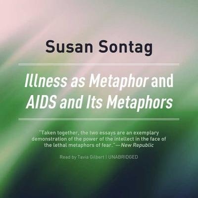 Illness As Metaphor And Aids And Its Metaphors