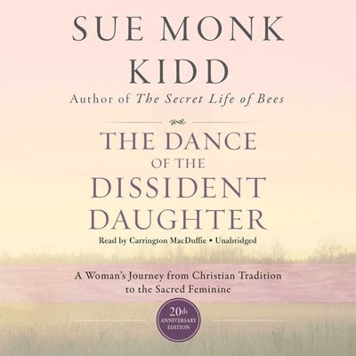 Front cover_The Dance of the Dissident Daughter, 20th Anniversary Edition
