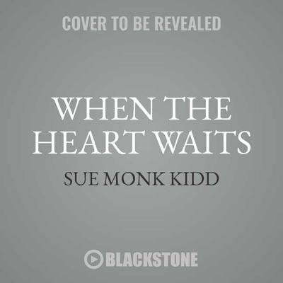 When the Heart Waits: Spiritual Direction for Life’s Sacred Questions